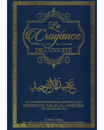 La Croyance de L’Unicité - Cheikh Dr. Sâlih Al - Fawzân Al - imen