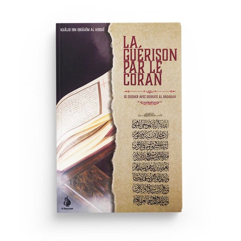 La guérison par le coran, se soigner avec la Sourate Al-Baqarah Al-Bayyinah Livre > Islam > Tawhid / Aqidah (Croyance) 9782492027406 Librairie Musulmane Al-imen