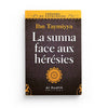 La sunna face aux hérésies - Ibn taymiyya - Editions Al hadith - Livres par édition par Al - Hadîth disponible chez Al - imen