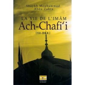 La vie de l'imam Ach - Chafi'i [150 - 204H] - Thèmes par Librairie Al - imen disponible chez Al - imen