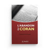 L'abandon du Coran disponible chez Al - imen