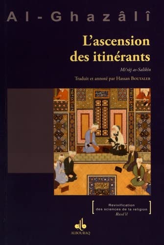 L'ascension des itinérants : Mi'râj as - Salikîn écrit par al Ghazali Al - imen