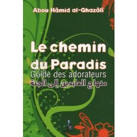 Le chemin du paradis guide des adorateurs Abou Hamid al - Ghazali - universel - Al - imen