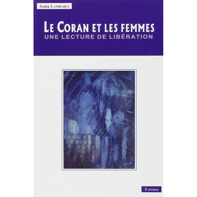 Le Coran et les Femmes: Une lecture de libération, de Asma Lamrabet disponible chez Al - imen