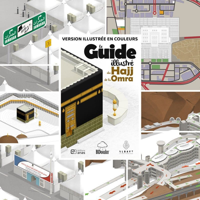 Le Guide illustré du Hajj et de la 'Umra - BDouin (Editions Anas) BDouin Livre Islam Enfant 9789998797802 Librairie Musulmane Al-imen