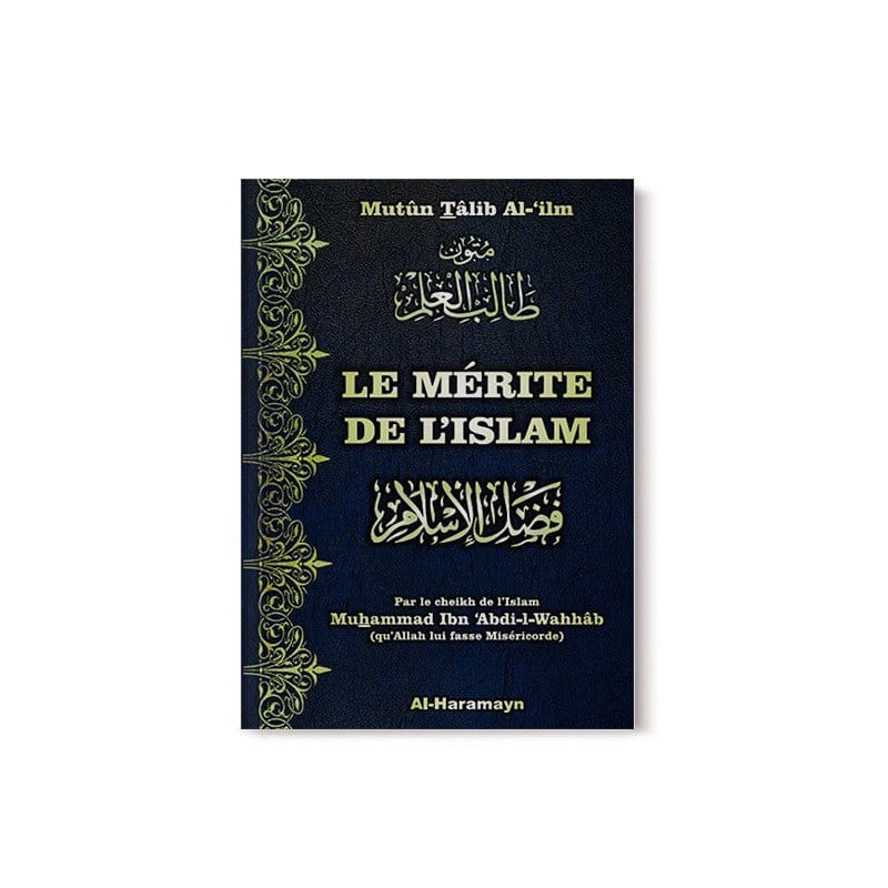 Le Mérite de l’Islam (Fadl Al-Islâm) - Bilingue Al-Haramayn Livre > Islam > Tawhid / Aqidah (Croyance) 9782371870246 Librairie Musulmane Al-imen
