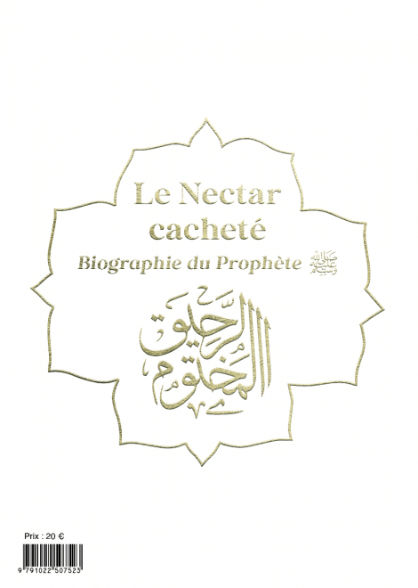 Le nectar cacheté : Biographie du prophète par Safiyyu ar - Rahman Al - Mubârakfûrî (14x19 cm) Blanc Al - imen