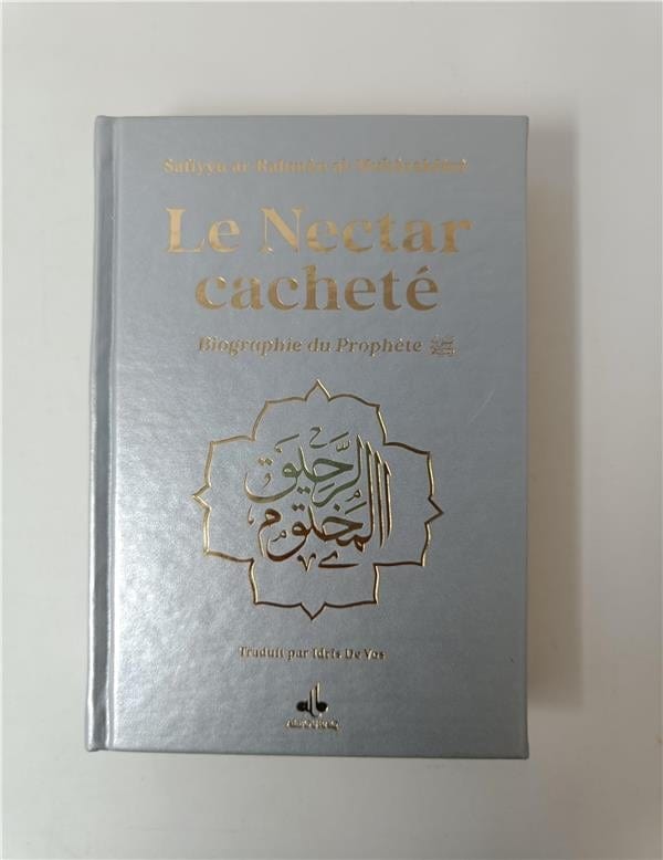 Le nectar cacheté : Biographie du prophète par Safiyyu ar-Rahman Al-Mubârakfûrî (14x19 cm) Al Bouraq Livre > Islam Argent 9791022507516 Librairie Musulmane Al-imen