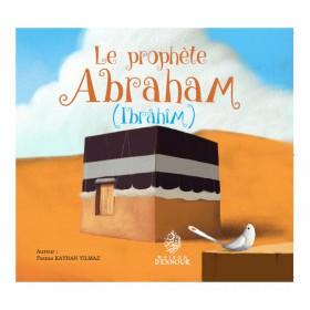 Le Prophète Abraham Maison d'Ennour Livre Islam Enfant 9782752401564 Librairie Musulmane Al-imen