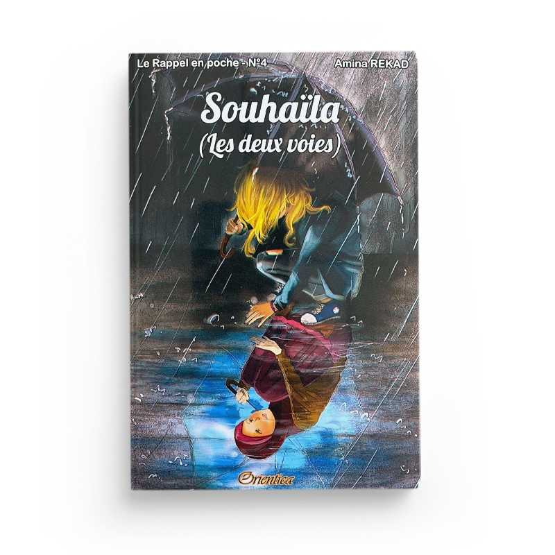 Le Rappel en poche N°4 : Souhaïla - Les deux voies Orientica Livre > Islam 9782356352927 Librairie Musulmane Al-imen