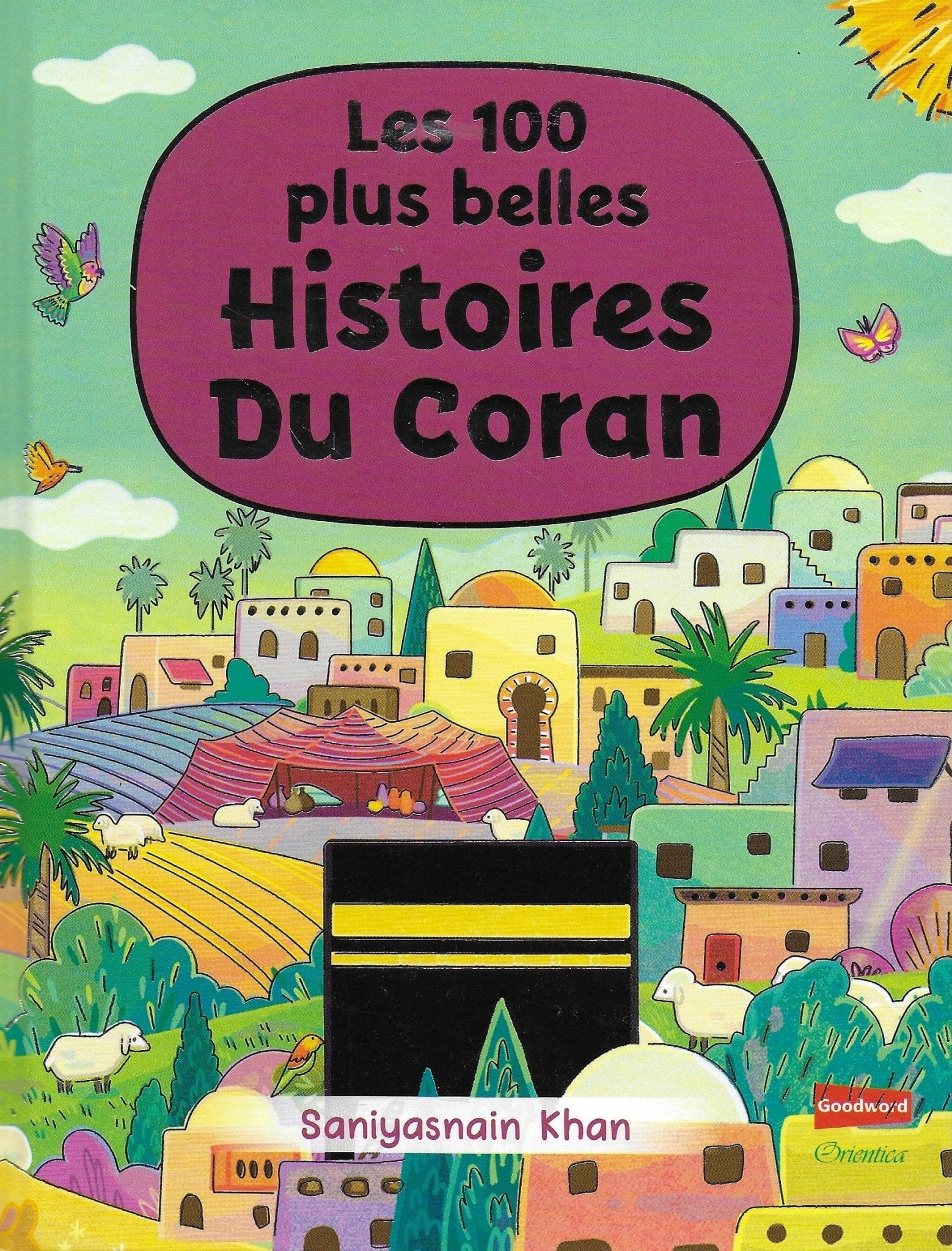 Les 100 plus belles Histoires du Coran Orientica Livre Islam Enfant 9789386589736 Librairie Musulmane Al-imen