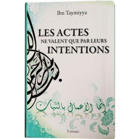 Les actes ne valent que par leurs intentions - Livres par édition par Tawhid disponible chez Al - imen