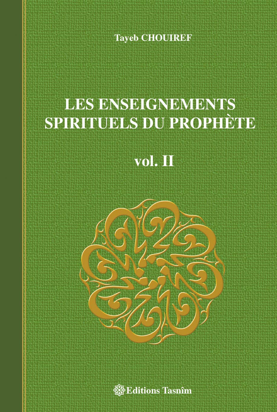 Les Enseignements Spirituels du Prophète, vol. II Al - imen