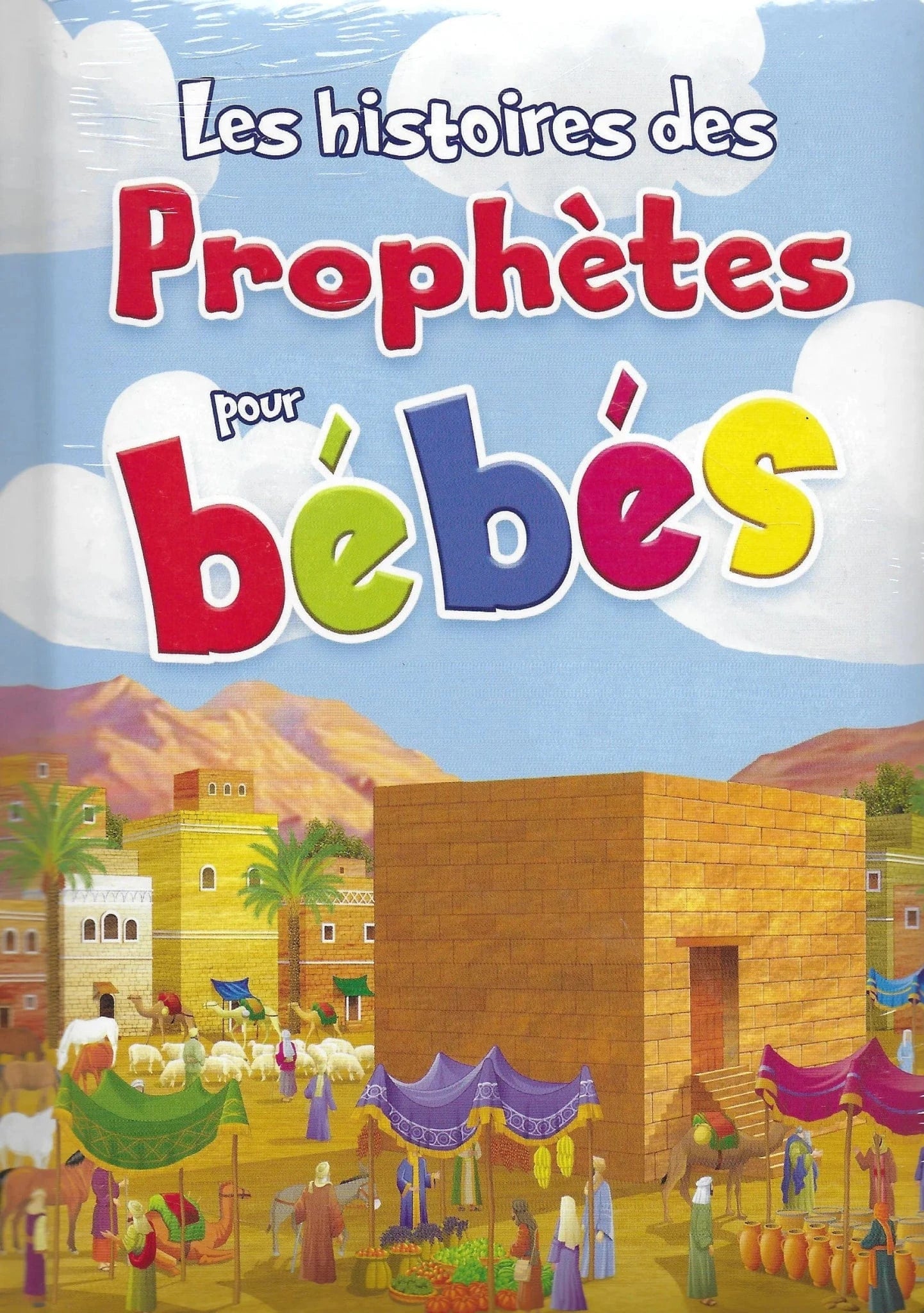 Les histoires des Prophètes pour bébés Orientica Livre > Islam 9782356359094 Librairie Musulmane Al-imen