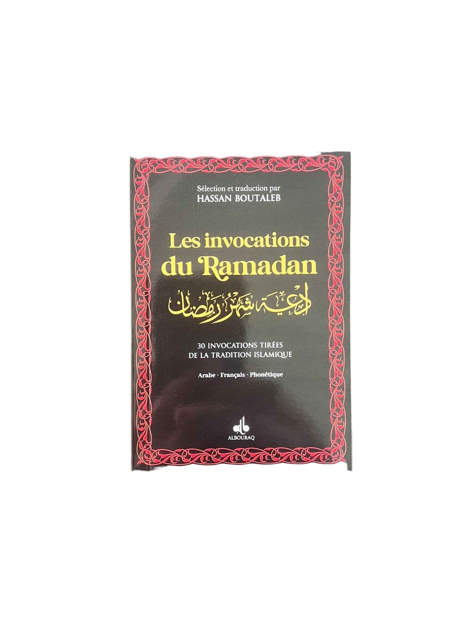 Les invocations du Ramadan (bilingue français - arabe) par Hassan Boutaleb Noir Al - imen