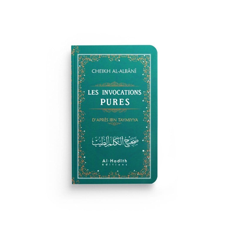 Les invocations pures (vert) - Ibn Taymiyya - al-Albânî Al-Hadîth Livres > Islam > Invocations (Dou'as) 9782875451309 Librairie Musulmane Al-imen
