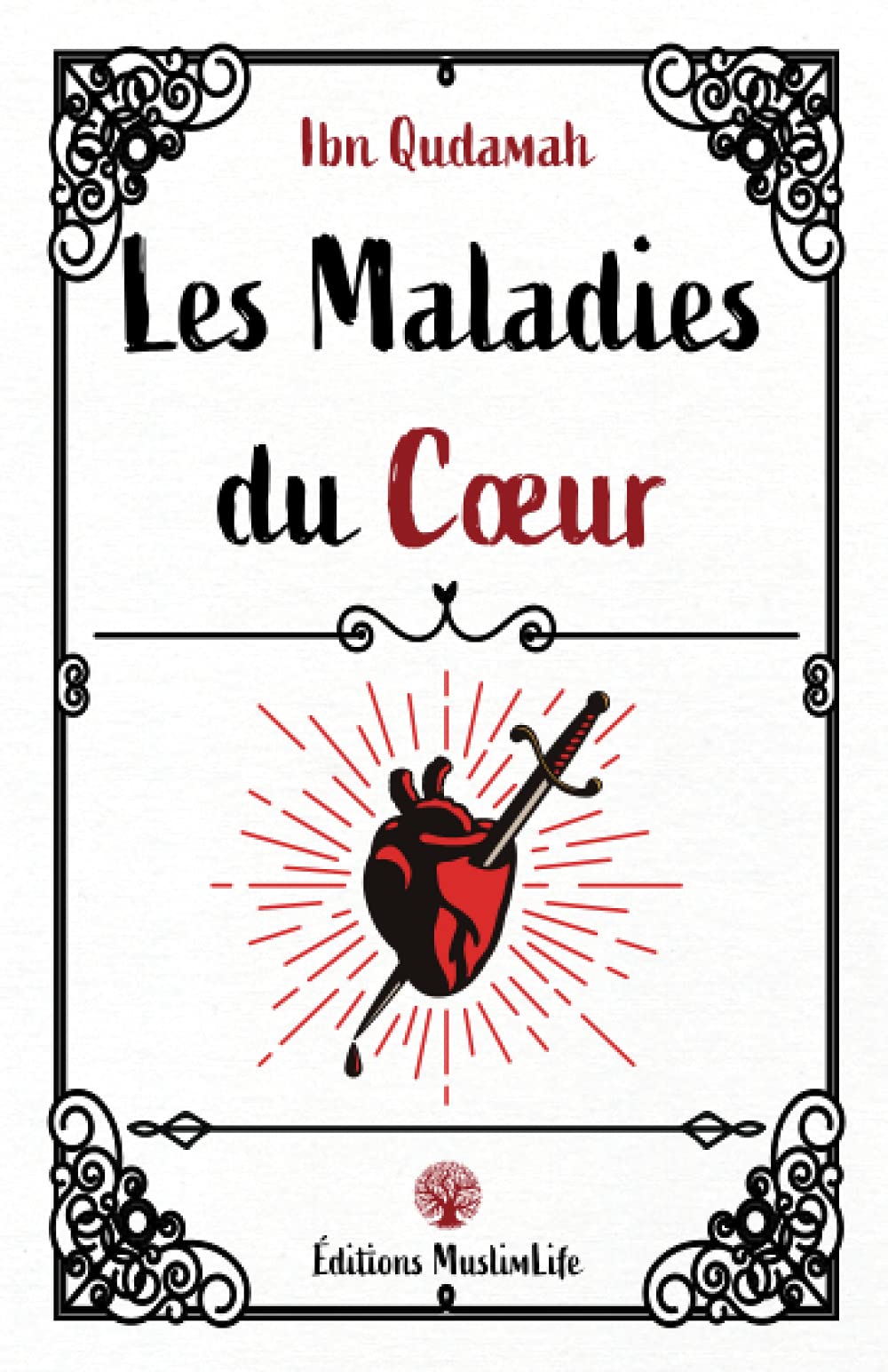 Les Maladies du Cœur - Ibn Qudamah - Muslim Life Al - imen