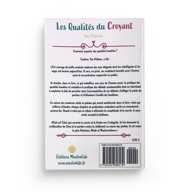 Les Qualités du Croyant - Ibn Hibban - Muslim Life MuslimLife Livre > Islam > Foi et Spiritualité 9781952608179 Librairie Musulmane Al-imen