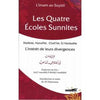 Les quatre écoles sunnites (Malikite, Hanafite, Chafi'ite et Hanbalite): L'intérêt de leurs divergences, de As - Suyuti disponible chez Al - imen