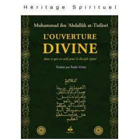 L'ouverture divine : dans ce qui est utile pour le disciple tijânî disponible chez Al - imen