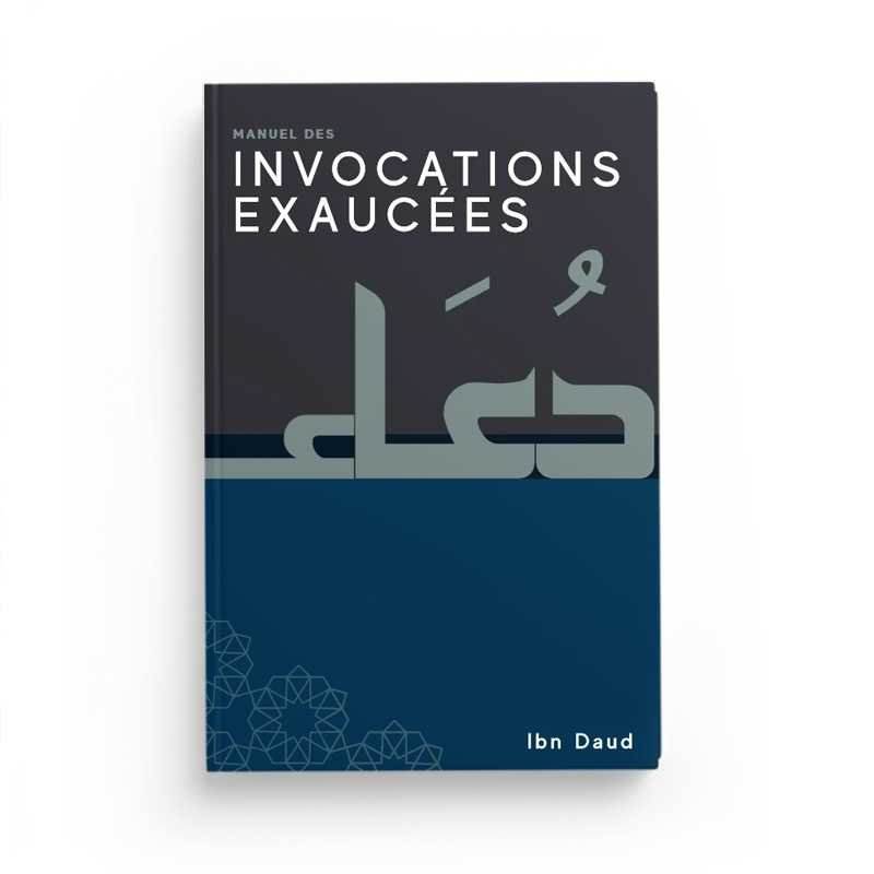 Manuel des invocations exaucées écrit par Jamal Ibn Daud Parekh - Livres par édition par Ibn Daud disponible chez Al - imen