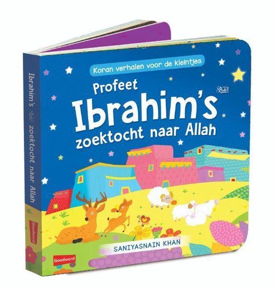 Profeet Ibrahim's vrede zij met hem zoektocht naar Allah koran verhalen voor de kleintjes Al - imen