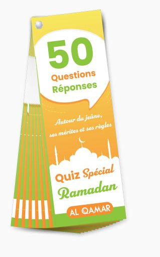 Quiz Spécial Ramadan (50 Questions - Réponses) Al - imen