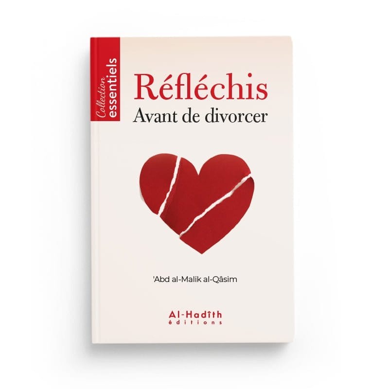 Réfléchis avant de Divorcer - Al-Hadîth Livre Islam Femme 9782875452627 Librairie Musulmane Al-imen
