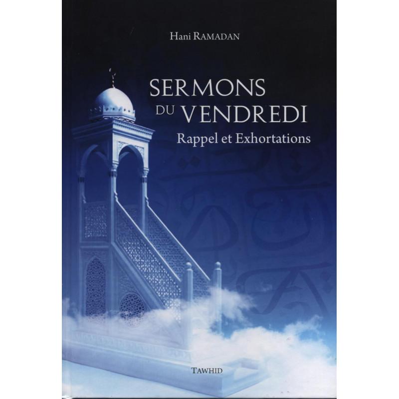 Sermons du vendredi - d’après Hani Ramadan Al - imen