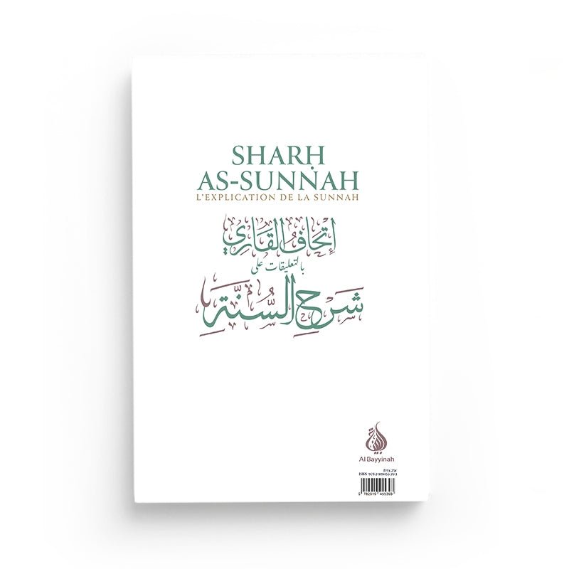 Sharh As - Sunnah (L'explication de la sunnah - d'après L'Imam Al Barbahârî - Livres par édition par Al - Bayyinah disponible chez Al - imen