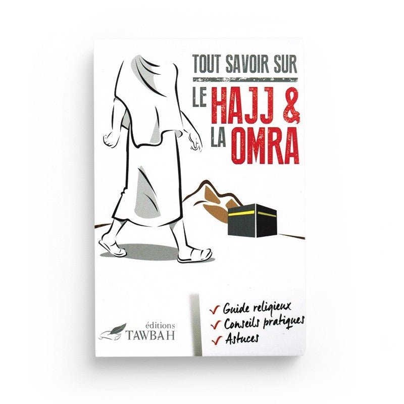 Tout savoir sur le Hajj et la Omra : Guide religieux, conseils et astuces pratiques disponible chez Al - imen