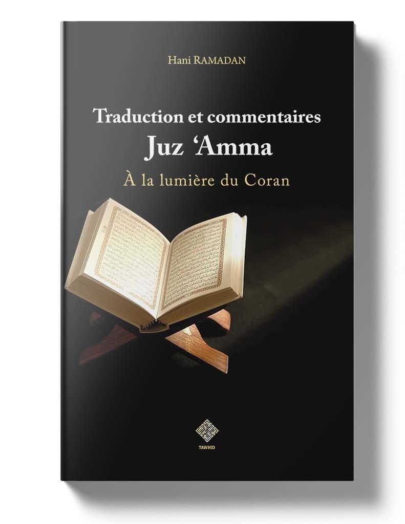 Traduction et commentaires Juz 'Amma Tawhid Livre sur le Coran Tafsir 9782848622422 Librairie Musulmane Al-imen