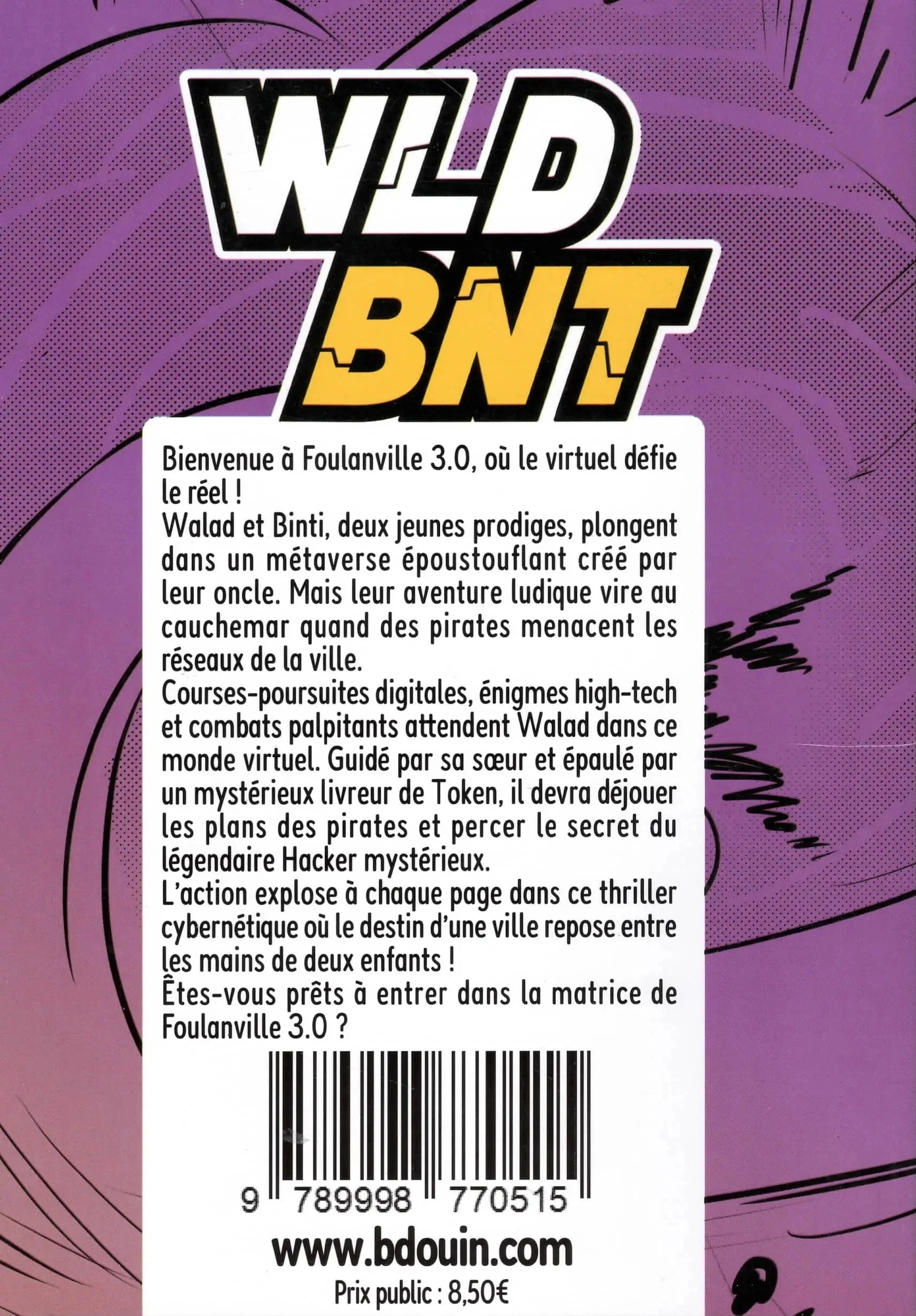 WLD BNT 01 - Alerte Dans Le Réseau - Kunya - Studio BDouin - Collection Muslim Show BDouin - Muslim Show Livre Islam Enfant 9789998770515 Librairie Musulmane Al-imen
