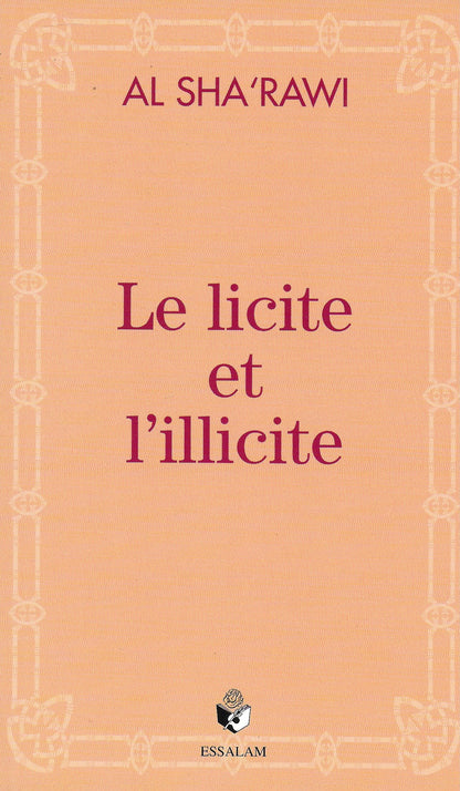 Le licite et l'illicite - Al Sha'rawi - Essalam