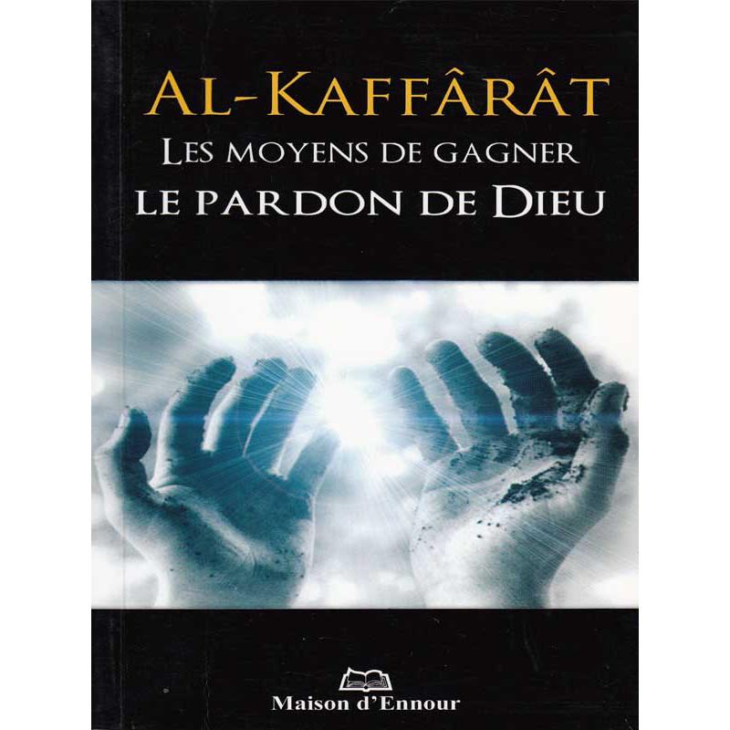 kaffarat-les-moyens-de-gagner-le-pardon-de-dieu