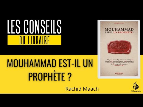 Mouhammad est-il un Prophète ?