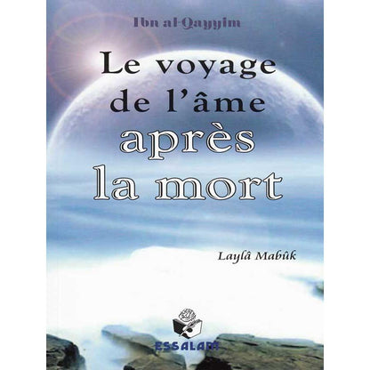 le-voyage-de-lame-apres-la-mort-dapres-ibn-al-qayyin